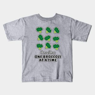 Broccoli save lives - One broccoli at at time - Vegan Vibes Kids T-Shirt